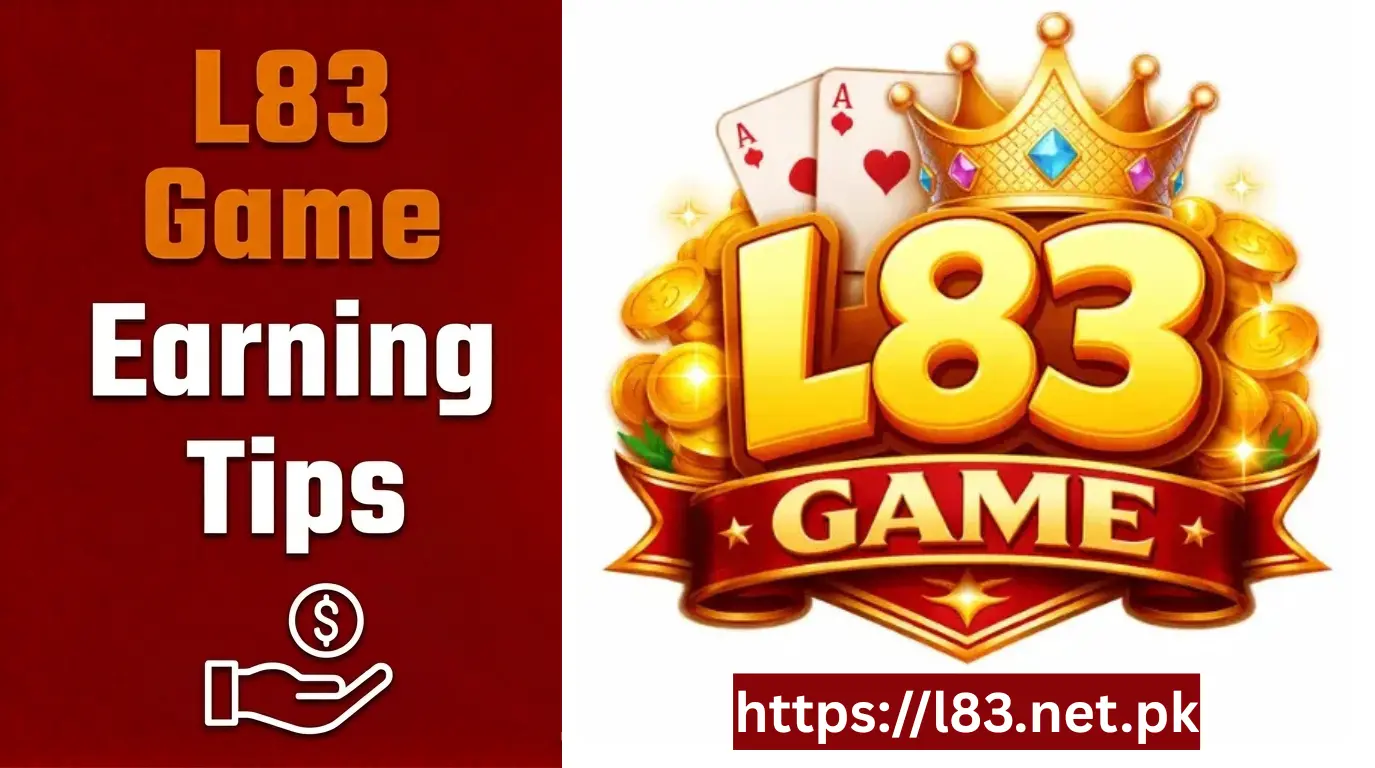 L83 Game Earning Tips